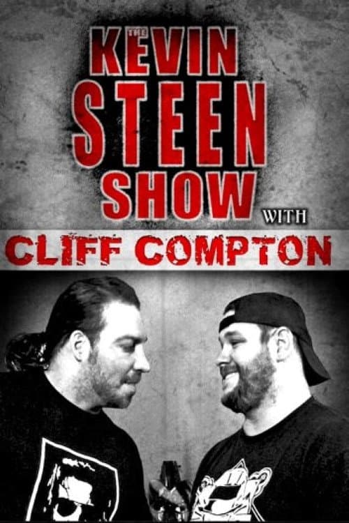 Poster for The Kevin Steen Show: Cliff Compton