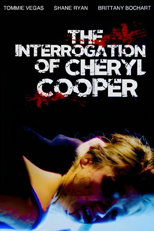 Постер до фільму «The Interrogation of Cheryl Cooper»