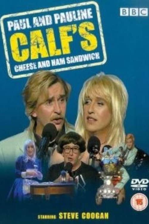 Постер до фільму «Paul and Pauline Calf's Cheese and Ham Sandwich»