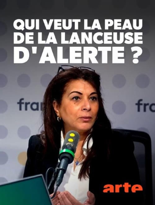 Poster for Qui veut la peau de la lanceuse d'alerte ?