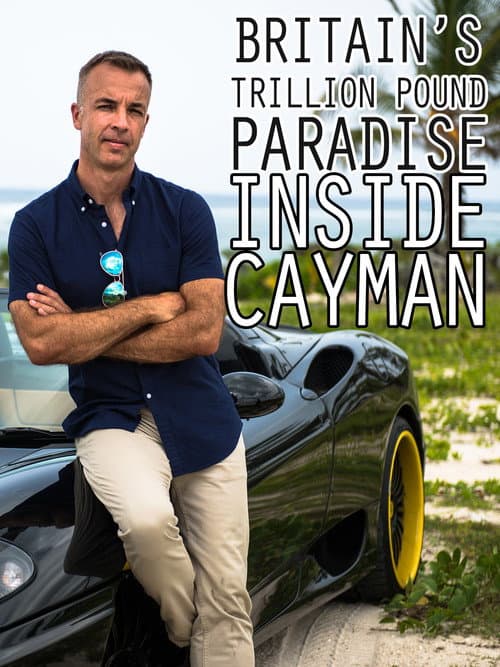 Poster for Britain's Trillion Pound Paradise: Inside Cayman