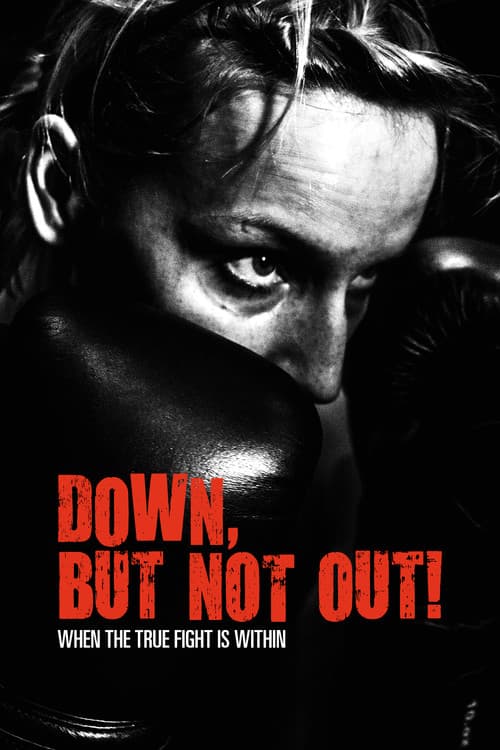 Poster for Down, But Not Out!