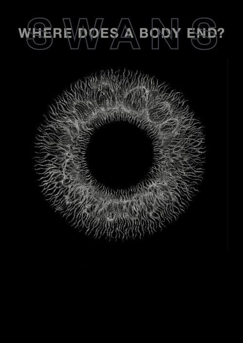 Poster for Swans: Where Does a Body End?
