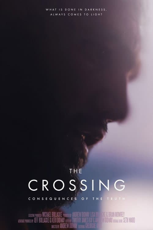 Poster for The Crossing: Consequences of the Truth