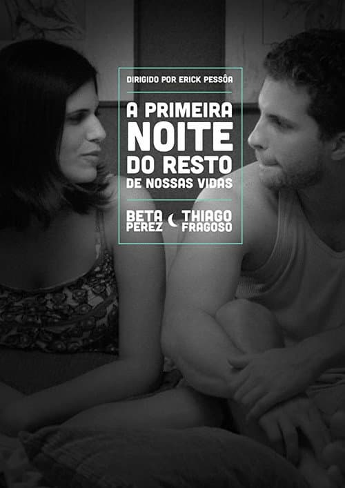 Poster for The First Night of the Rest of Our Lives