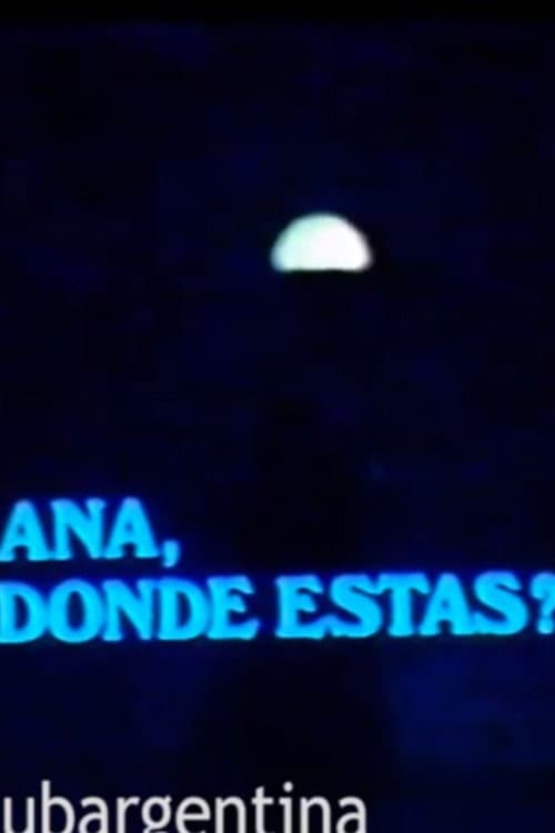 Poster for Ana, ¿Dónde Estás?