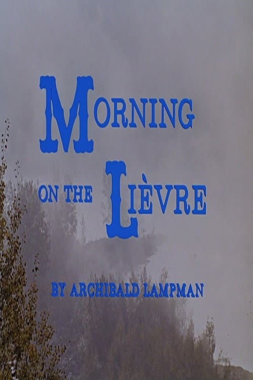 Poster for Morning on the Lièvre