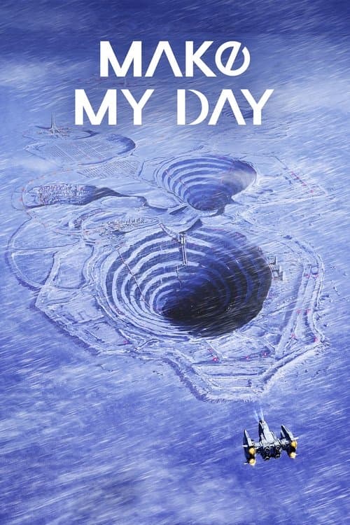 Poster for MAKE MY DAY