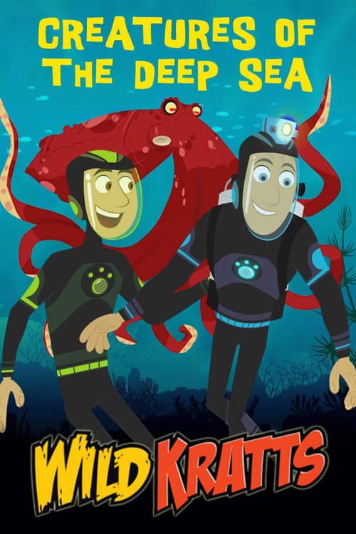 Постер до фільму «Wild Kratts: Creatures of the Deep Sea»