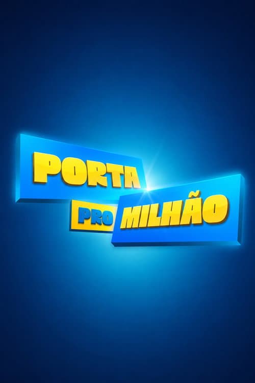 Poster for Porta Pró Milhão