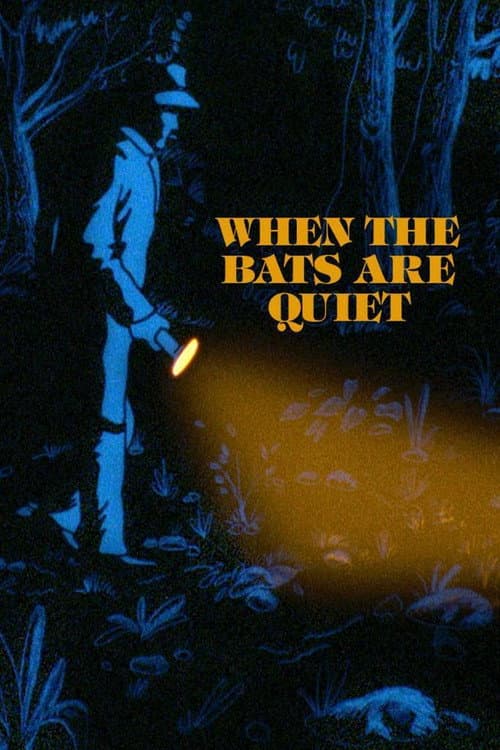 Poster for When the Bats are Quiet