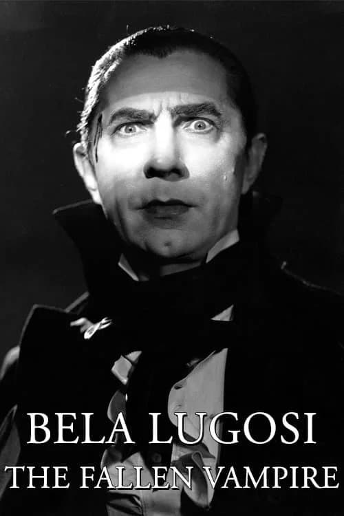 Poster for Bela Lugosi: The Fallen Vampire