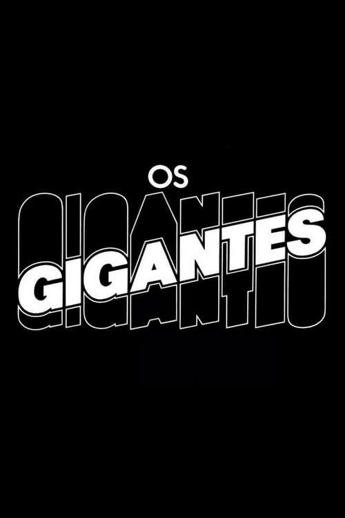 Poster for Os Gigantes