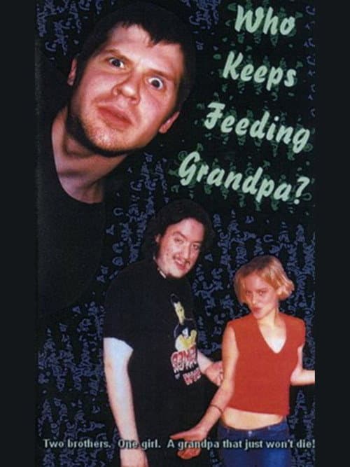 Poster for Who Keeps Feeding Grandpa?