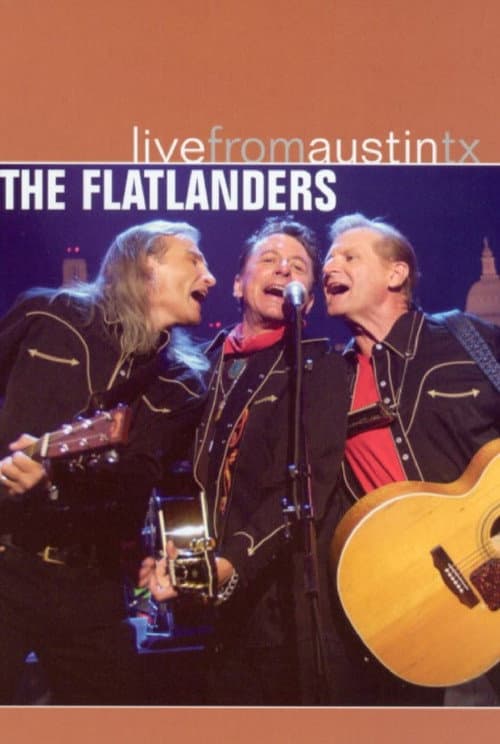 Poster for The Flatlanders: Live from Austin, TX