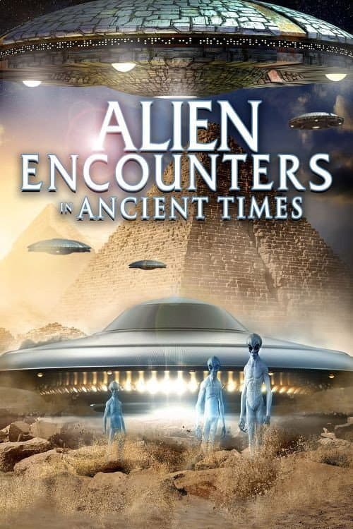 Poster for Alien Encounters in Ancient Times