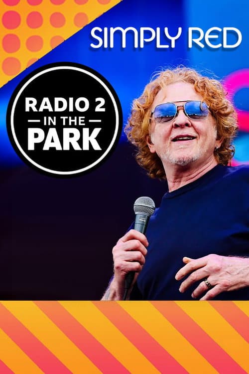 Poster for Simply Red - Radio 2 in the Park