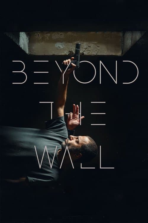 Poster for Beyond The Wall