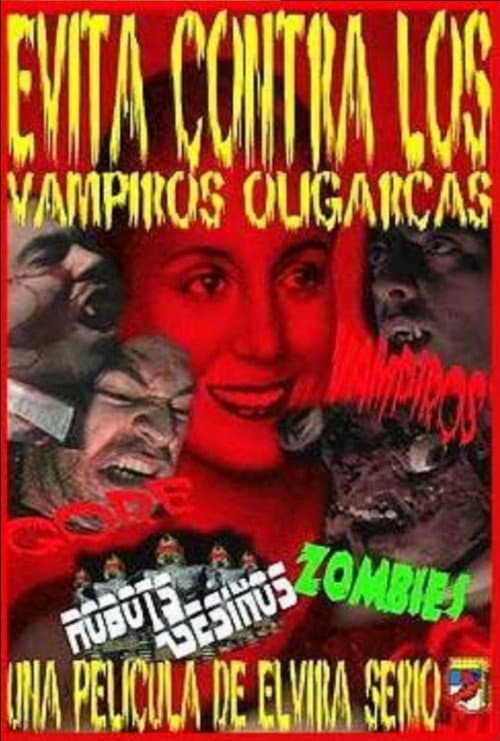 Poster for Evita against the oligarch vampires