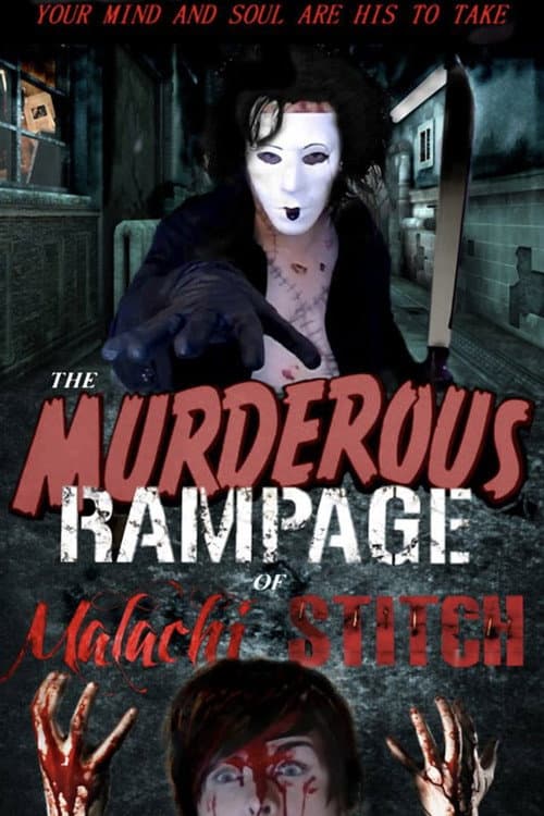 Постер до фільму «The Murderous Rampage Of Malachi Stitch»