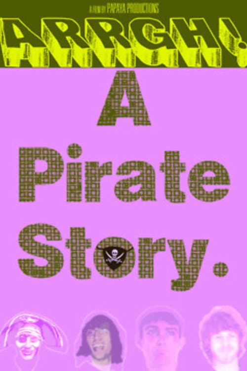Poster for Arrgh! A Pirate Story