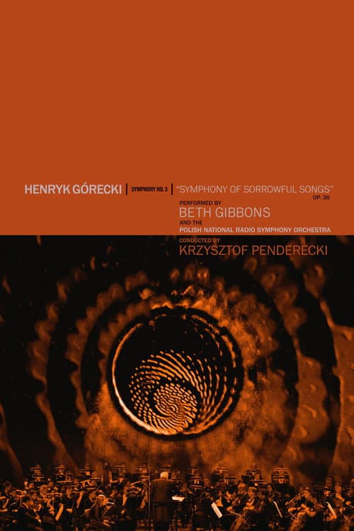 Постер до фільму «Beth Gibbons: Henryk Górecki: Symphony No. 3 (Symphony of Sorrowful Songs)»