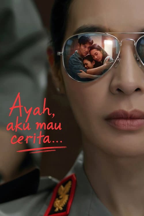 Poster for Ayah, Aku Mau Cerita....