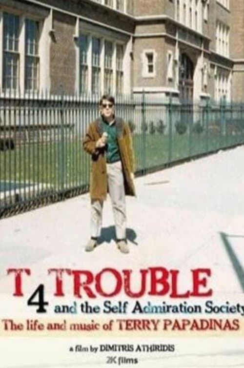 Poster for T 4 Trouble and the Self Admiration Society
