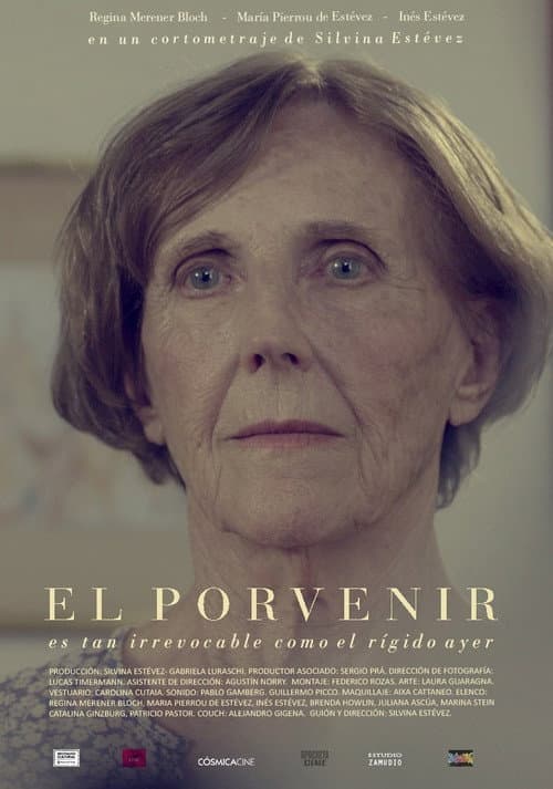 Poster for El porvenir es tan irrevocable como el rígido ayer