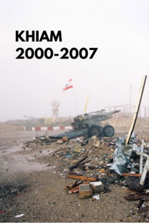 Poster for Khiam 2000-2007
