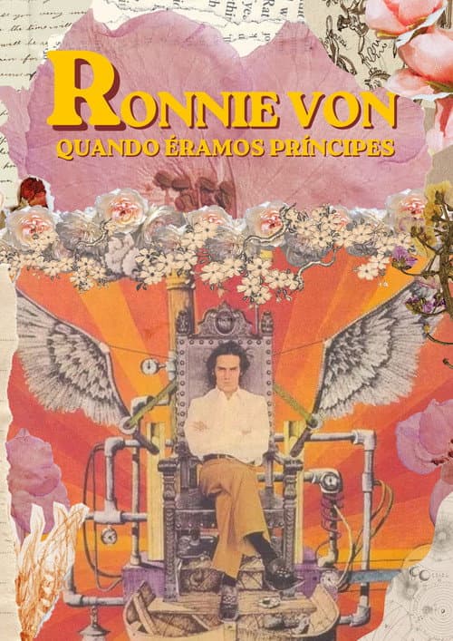 Poster for Ronnie Von: quando éramos príncipes