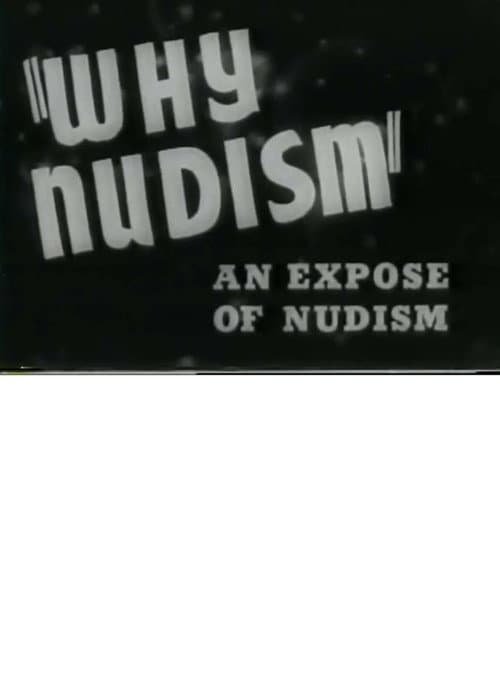 Poster for Why Nudism: An Expose of Nudism