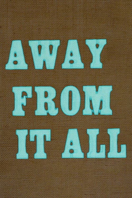 Poster for Away from It All