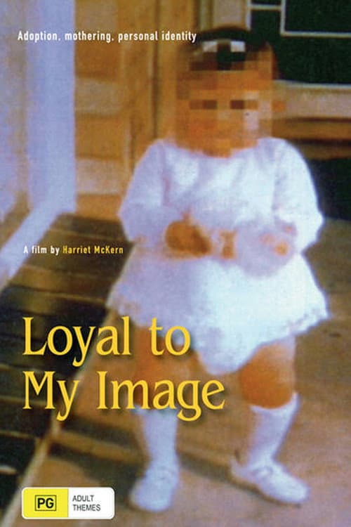 Poster for Loyal to My Image