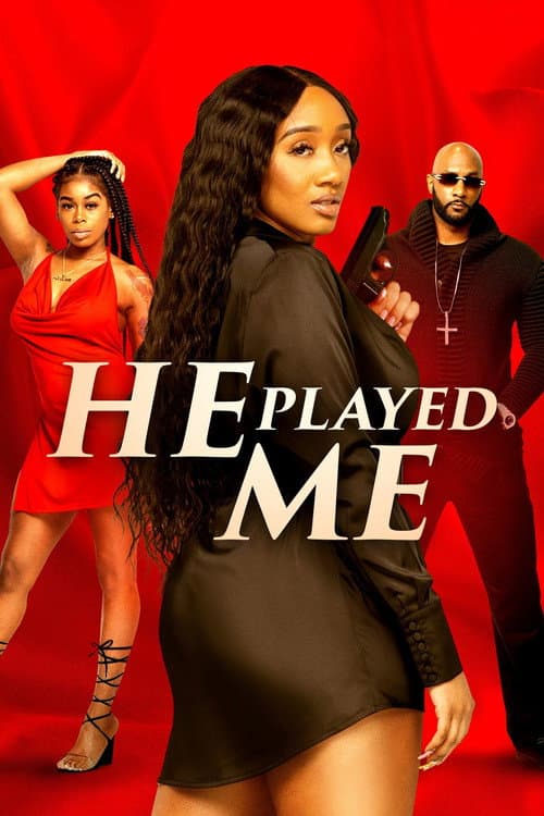 Poster for He Played Me