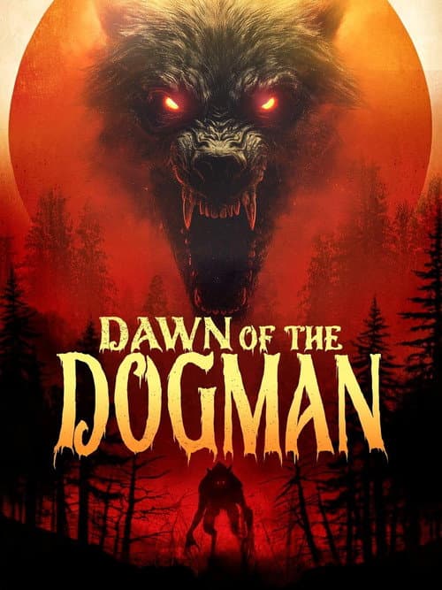 Постер до фільму «Dawn of the Dogman»
