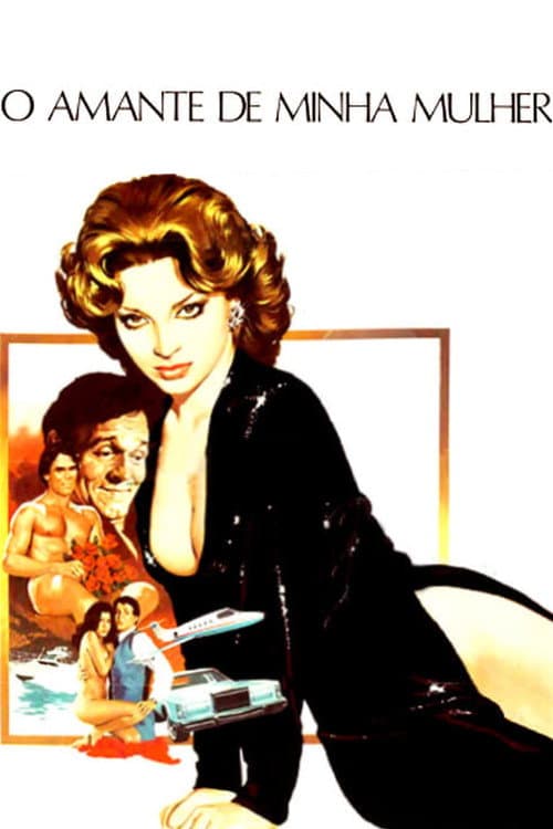 Poster for O Amante de Minha Mulher