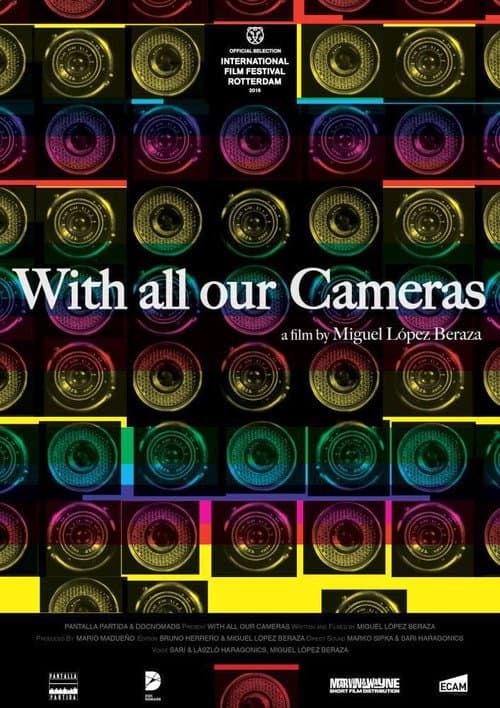 Poster for With All Our Cameras