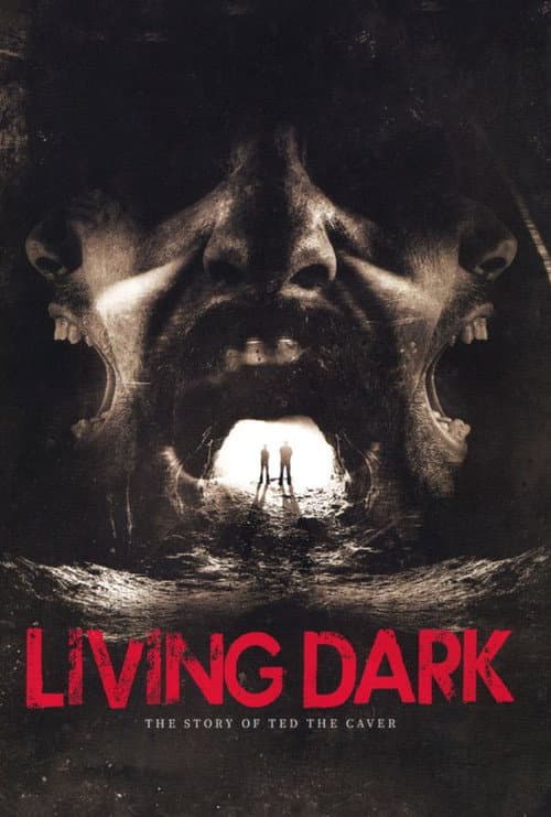 Poster for Living Dark: The Story of Ted the Caver