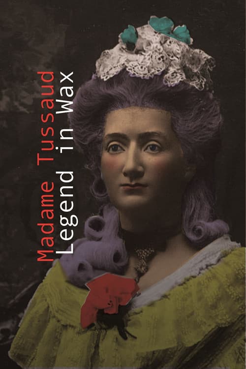 Poster for Madame Tussaud:  A Legend in Wax