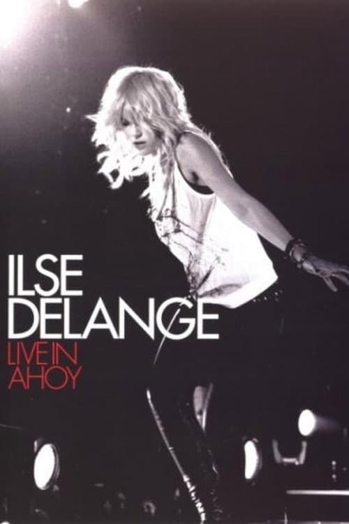 Poster for Ilse DeLange - Live In Ahoy