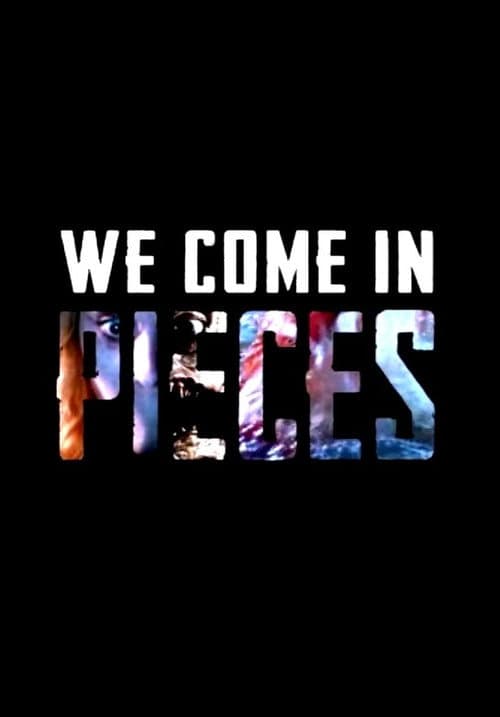 Poster for We Come In Pieces: The Rebirth of the Horror Anthology Film
