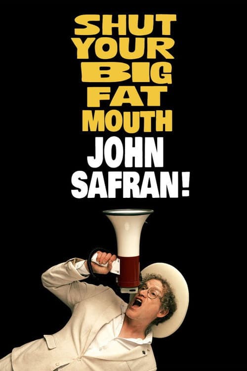 Poster for Shut Your Big Fat Mouth John Safran