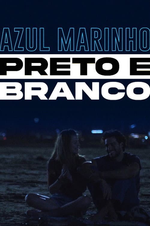Poster for Azul Marinho Preto e Branco