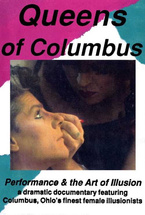 Постер до фільму «Queens of Columbus: Performance and the Art of Illusion»