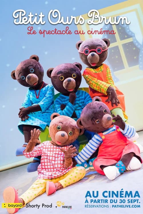 Poster for Petit Ours Brun - Le spectacle au cinéma
