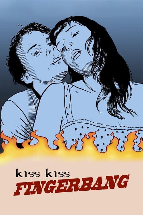 Постер до фільму «Kiss Kiss Fingerbang»