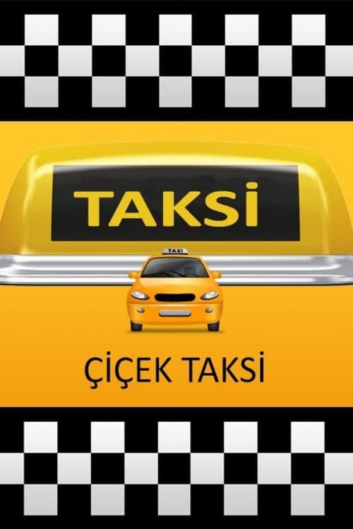 Poster for Çiçek Taksi