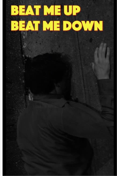 Poster for Beat Me Up Beat Me Down