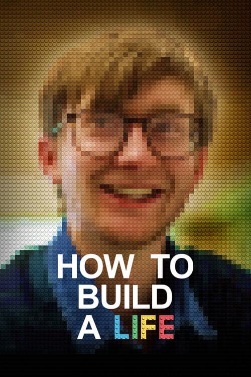 Poster for How to Build a Life
